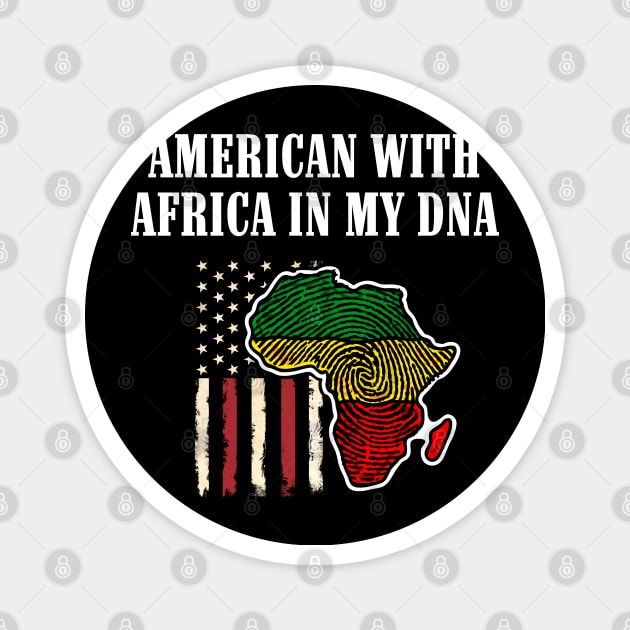 American with Africa in my DNA Magnet by UrbanLifeApparel